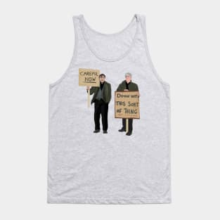 "Down With This Sort Of Thing..careful now!" Tank Top